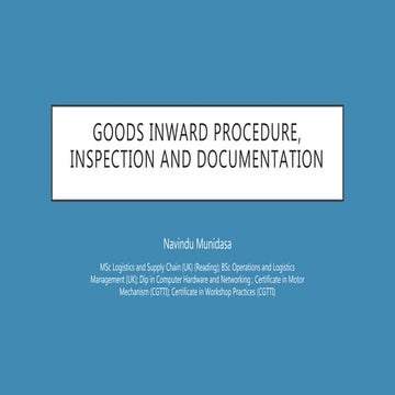 Goods inward procedure, inspection and documentation