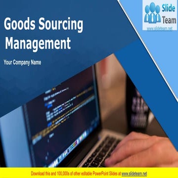 Goods Sourcing Management PowerPoint Presentation Slides