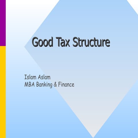 Good tax structure