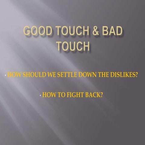 Good touch & bad touch ppt
