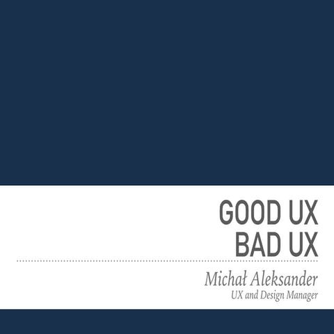 Good UX Bad UX | PDF