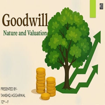 GOODWILL NATURE AND VALUATION POWERPOINT | PPTX