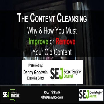 Content Cleansing: Why & How You Must Improve or Remove Old Content