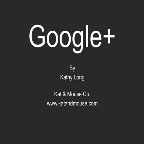 Google+ - It's where you need to be