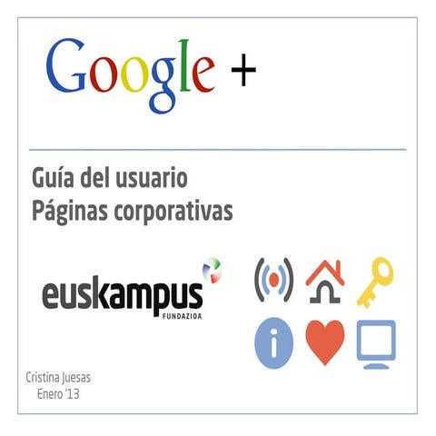 Guía del usuario y páginas corporativas Google+ 