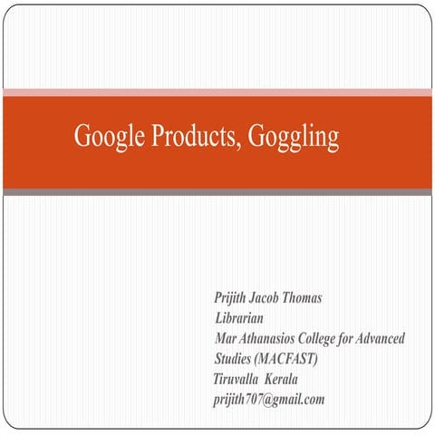 Google, Products and Information Seraching