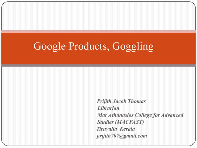 Google, Products and Information Seraching