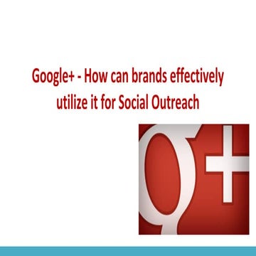 How brands can effectively use Google+