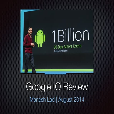 Google IO Mobility Review 2014