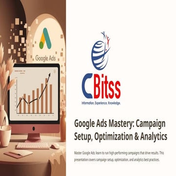 Google Ads Mastery: Setup, Optimize & Analyze Campaigns