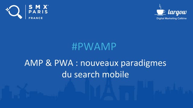 Google AMP & Progressive web apps :...