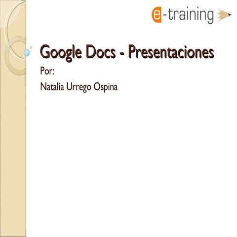 Google Docs   Presentaciones