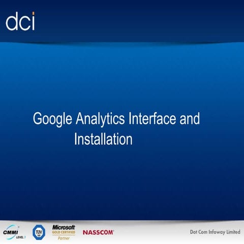 Google Interface and Installation
