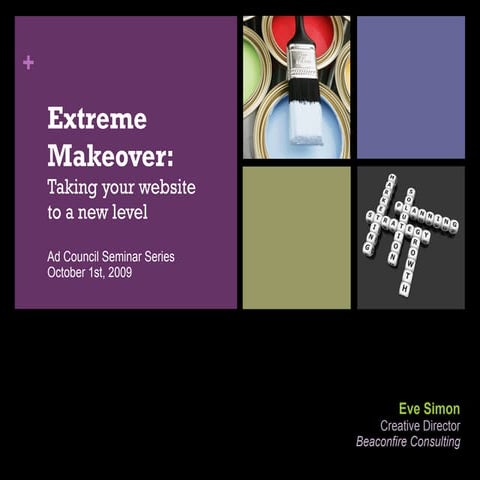 Extreme Makeover: Taking your website to a new level