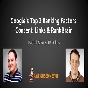 Google's Top 3 Ranking Factors - Content, Links, and RankBrain - Raleigh SEO ...