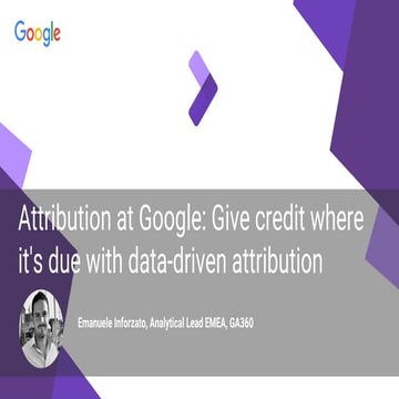 ProgrammatiCon 2017 - Attribution at Google: Give credit where it's due with ...