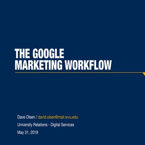 The Google Marketing Workflow Workshop