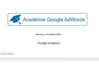 Google Academie Bordeaux 3. Google Analytics