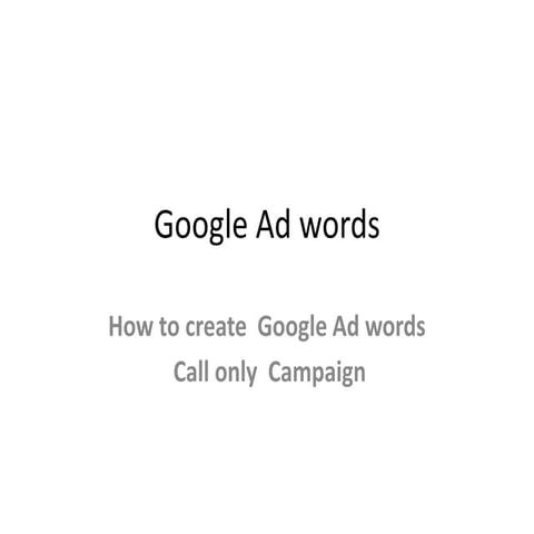 call only campaigns best practices  In Google Adwords Search network Campaign
