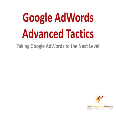 Google Adwords Advanced Tactics Webinar