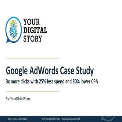 Google AdWords Case Study – 3x more clicks with 25% less spend and 80% lower CPA