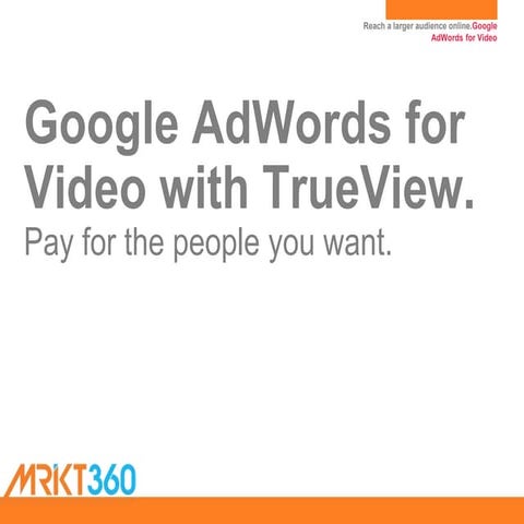Google AdWords for Video with Trueview