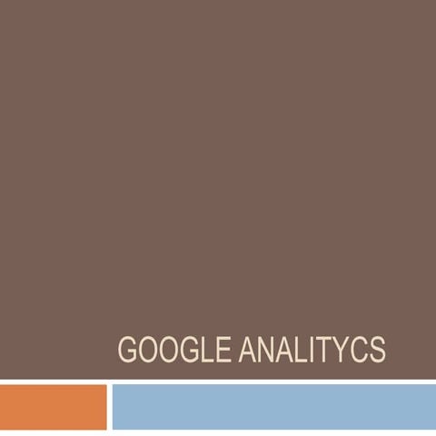 Google analytics presentacion | PPTX