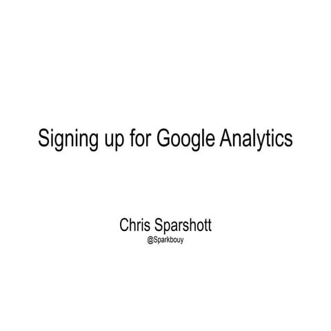 Signing up to Google Analytics