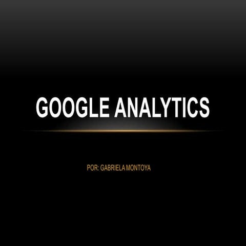 Google analytics presentacion | PPTX