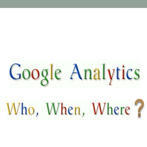Google Analytics The Basics