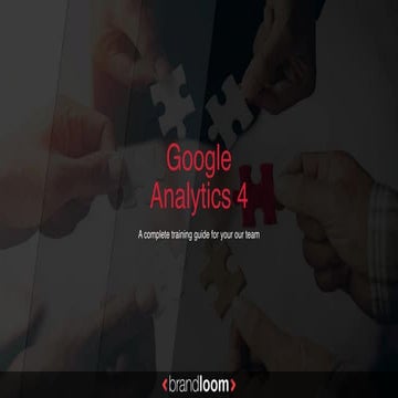 Comprehensive Google Analytics 4 Training Guide for Agencies and Teams ...