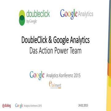 Google Analytics Konferenz 2015: DoubleClick & Google Analytics - das Powerte...