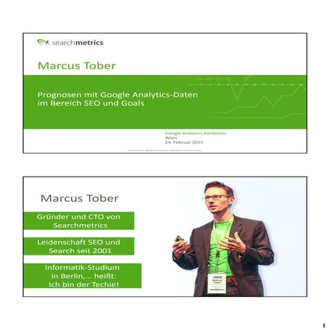 Google Analytics Konferenz 2015_Prognosen mit GA Daten im Bereich SEO und goals_Marcus Tober_Searchmetrics