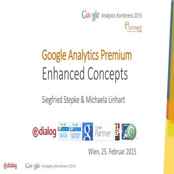 Google Analytics Konferenz 2015: WORKSHOP: Google Analytics Premium Enhanced ...