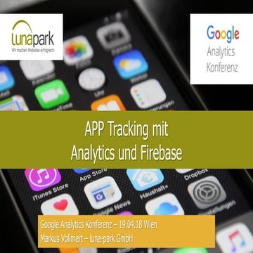 Google Analytics Konferenz 2018_App Tracking_Markus Vollmert (Lunapark)
