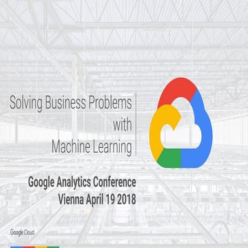 Google Analytics Konferenz 2018_Machine Learning / AI mit Google_Lukman Ramse...
