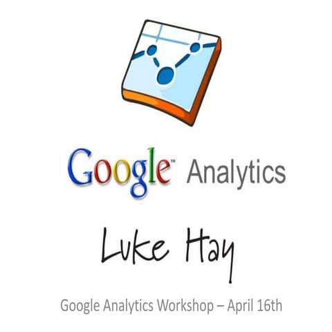 Google analytics workshop