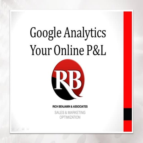 Google Analytics, Your Online P&L Statment