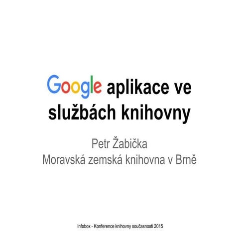 Google aplikace ve službách knihovny