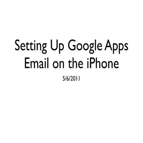Setting Up Google Apps email on iPhone