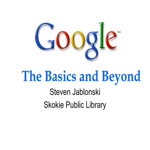 Google basics and beyond