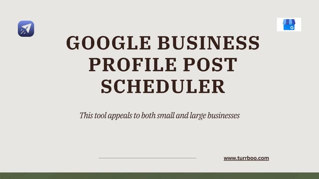 Google Business Profile Post Scheduler​: Turrboo