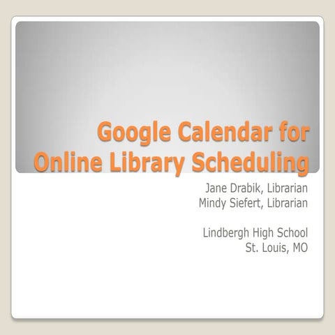 Google calendar for online library scheduling