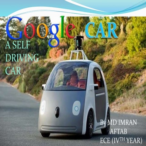 Google car (self driving car )