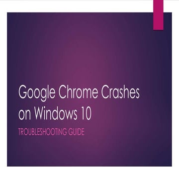 Google Chrome Crashes on Windows 10