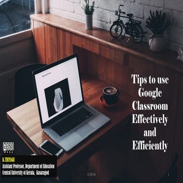 Tips to use Google Classroom Effectively and Efficiently