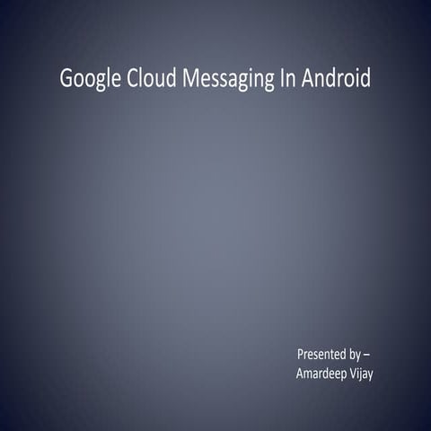 Google cloud messaging