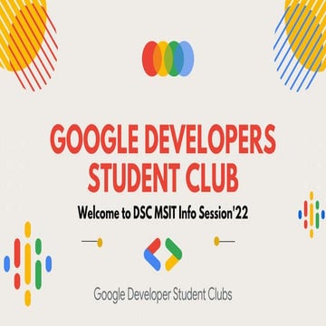 GOOGLE DEVELOPERS STUDENT CLUB, MSIT Info Session.pdf