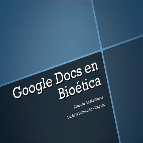 Google docs en bioética