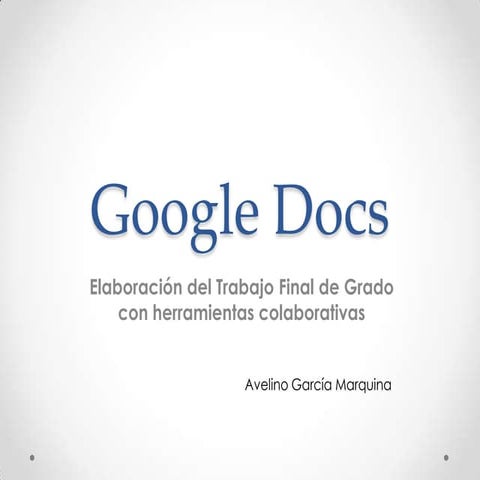 TFG_Google Docs como herramienta de elaboración